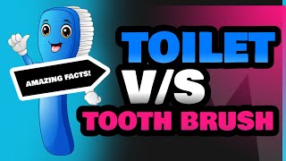 Toilet and Tooth Brush [upl. by Holland]