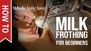 How To Milk Frothing for Beginners 5 Tips [upl. by Arikehs]