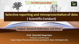 Selective reporting and misrepresentation of data  Scientific Conduct [upl. by Fran511]